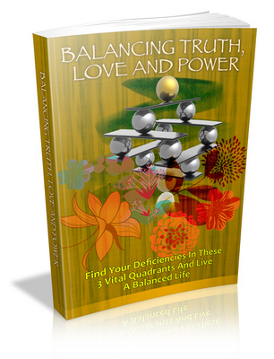 Product picture Balancing Truth,Love And Power Plus Master Resell Rights